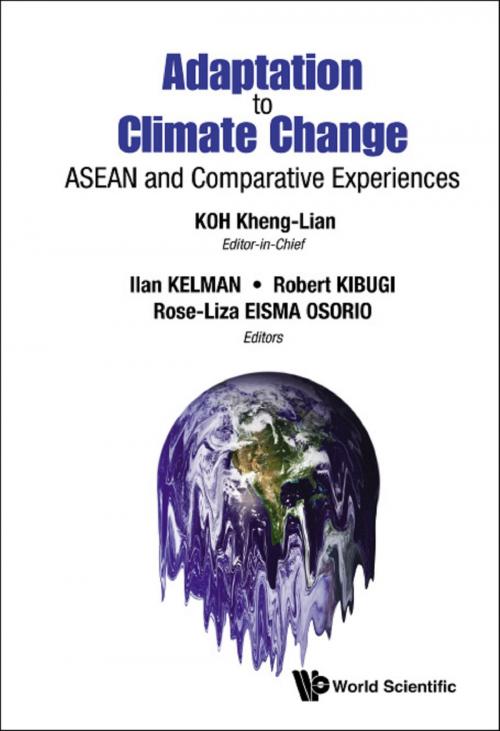 Cover of the book Adaptation to Climate Change by Kheng-Lian Koh, Ilan Kelman, Robert Kibugi;Rose-Liza Eisma Osorio, World Scientific Publishing Company