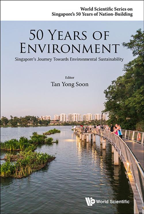 Cover of the book 50 Years of Environment by Yong Soon Tan, World Scientific Publishing Company
