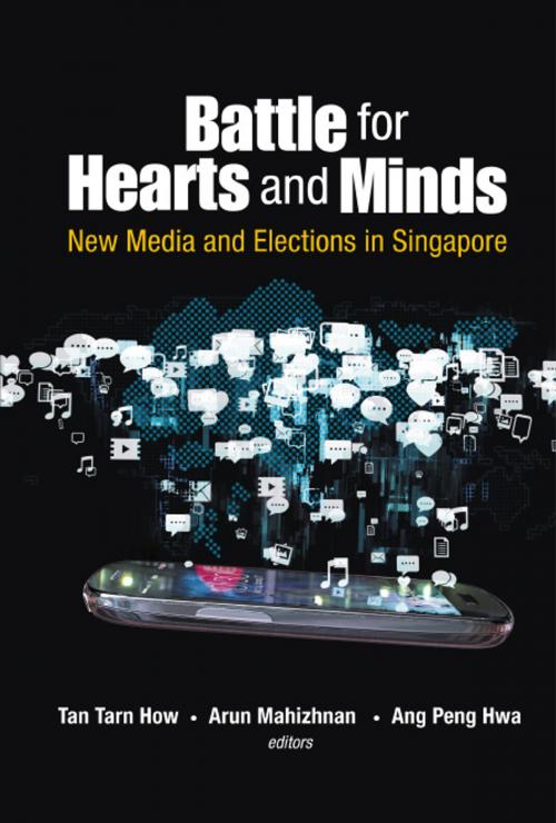 Cover of the book Battle for Hearts and Minds by Tarn How Tan, Arun Mahizhnan, Peng Hwa Ang, World Scientific Publishing Company