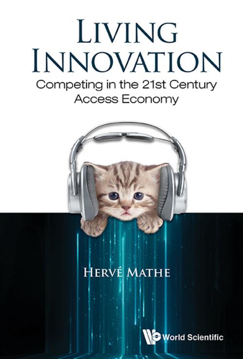 Cover of the book Living Innovation by Hervé Mathe, World Scientific Publishing Company