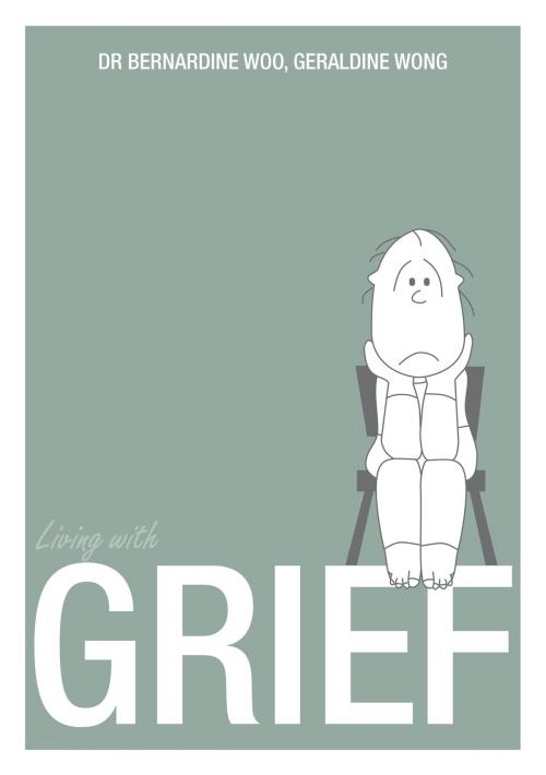 Cover of the book Living With Grief by Dr Benardine Woo, Geraldine Wong, Marshall Cavendish International