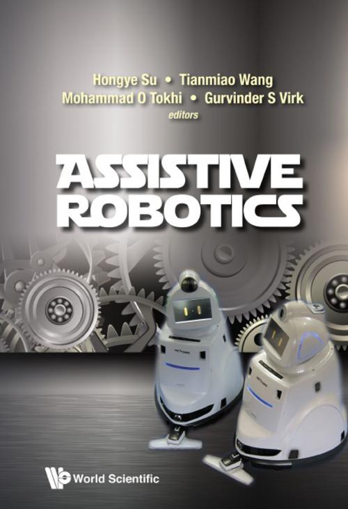 Cover of the book Assistive Robotics by Hongye Su, Tianmiao Wang, Mohammad O Tokhi;Gurvinder S Virk, World Scientific Publishing Company
