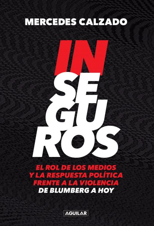 Cover of the book Inseguros by Mercedes Calzado, Penguin Random House Grupo Editorial Argentina