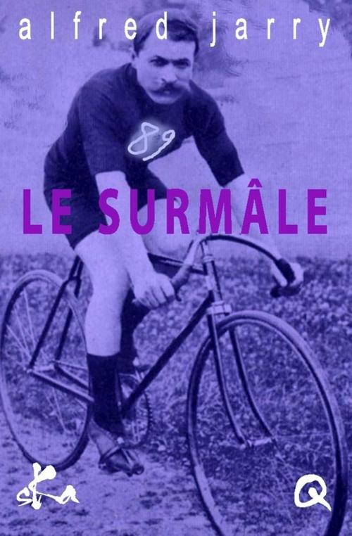 Cover of the book Le surmâle by Alfred Jarry, SKA