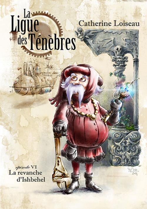 Cover of the book La revanche d'Ishbehel by Catherine Loiseau, Editions Ulthar
