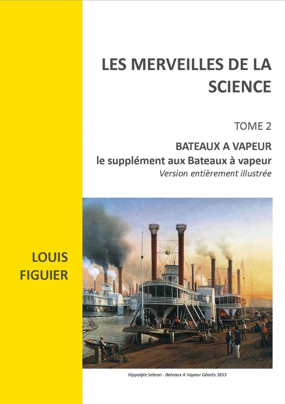 Big bigCover of LES MERVEILLES DE LA SCIENCE version illustrée