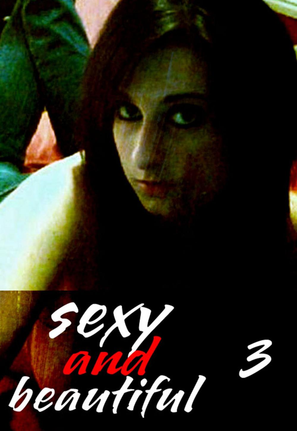 Big bigCover of Sexy and Beautiful Volume 3 - A sexy photo book