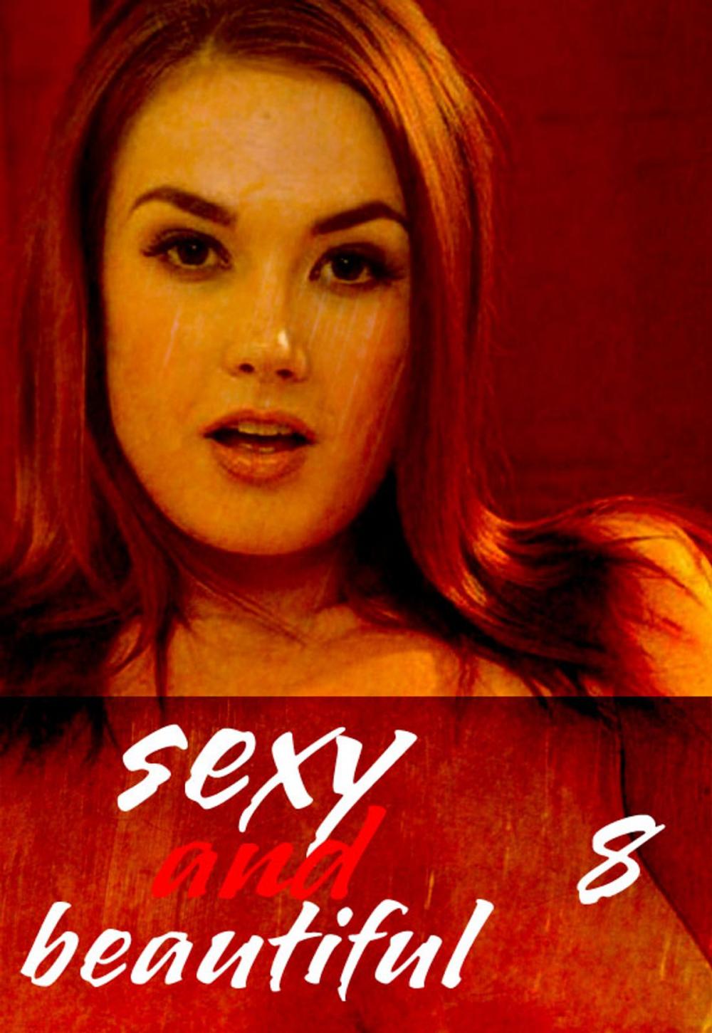 Big bigCover of Sexy and Beautiful Volume 8 - A sexy photo book