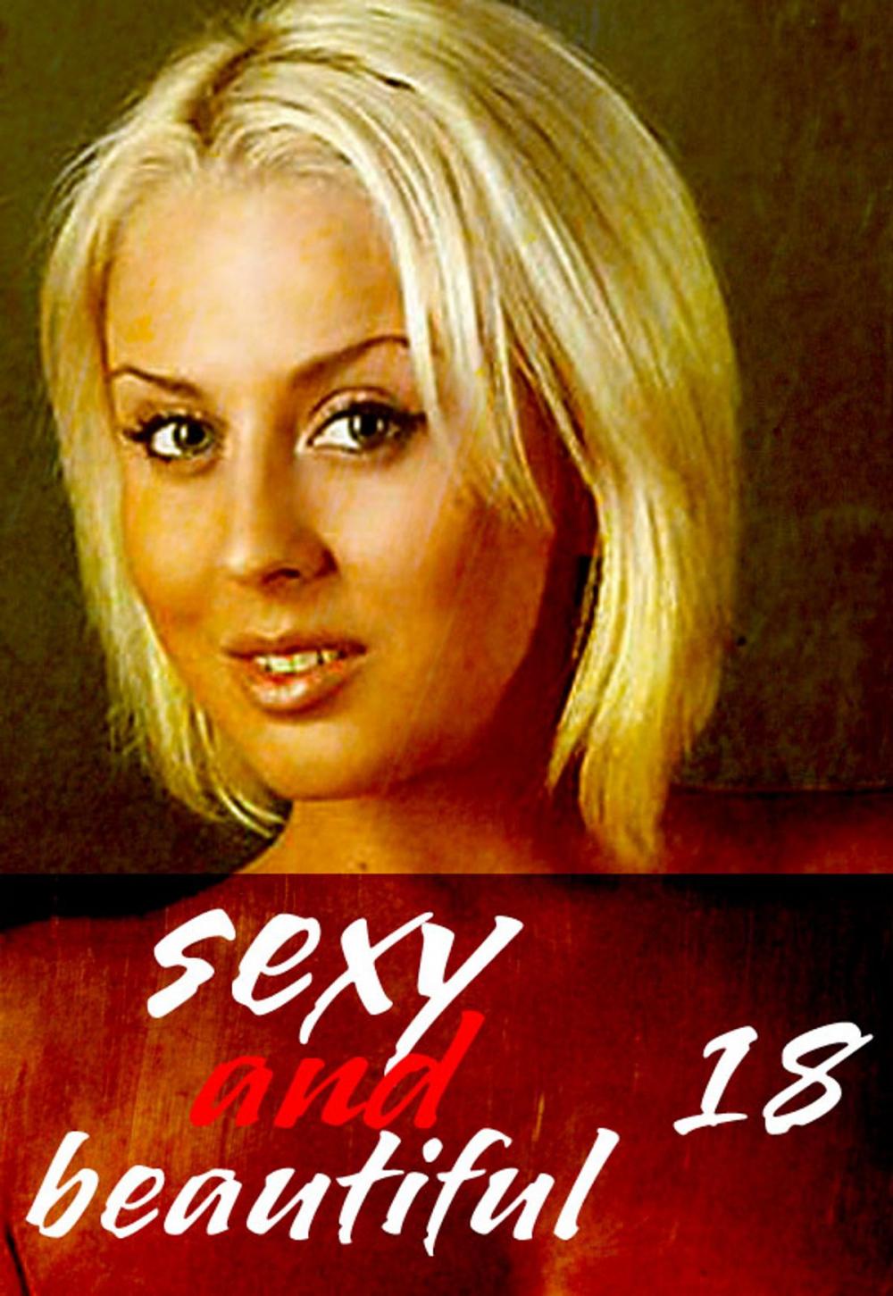Big bigCover of Sexy and Beautiful Volume 18 - A sexy photo book