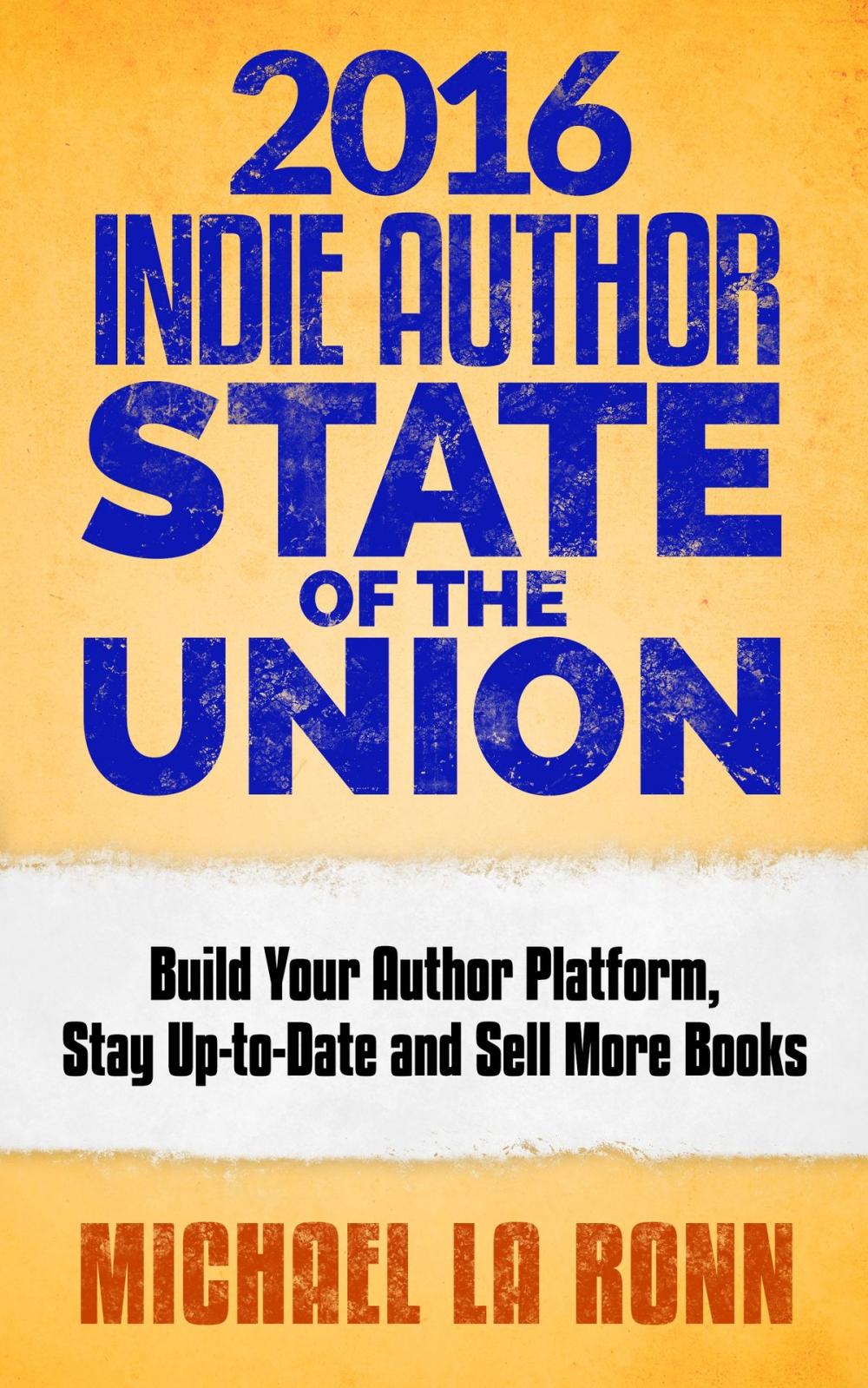 Big bigCover of 2016 Indie Author State of the Union