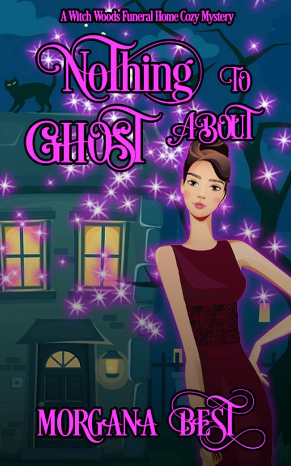 Big bigCover of Nothing to Ghost About (Funny Cozy Mystery)