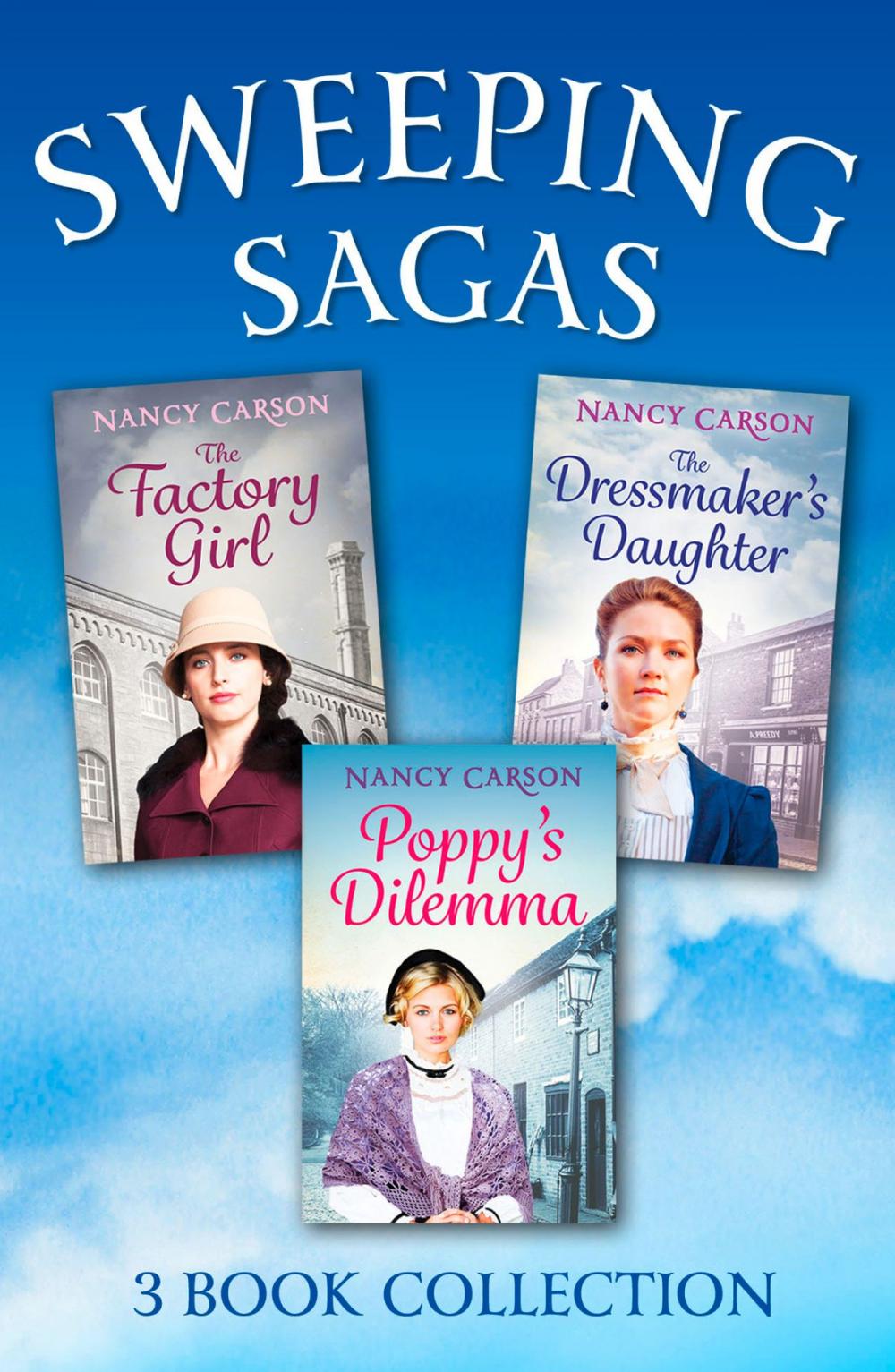 Big bigCover of The Sweeping Saga Collection: Poppy’s Dilemma, The Dressmaker’s Daughter, The Factory Girl