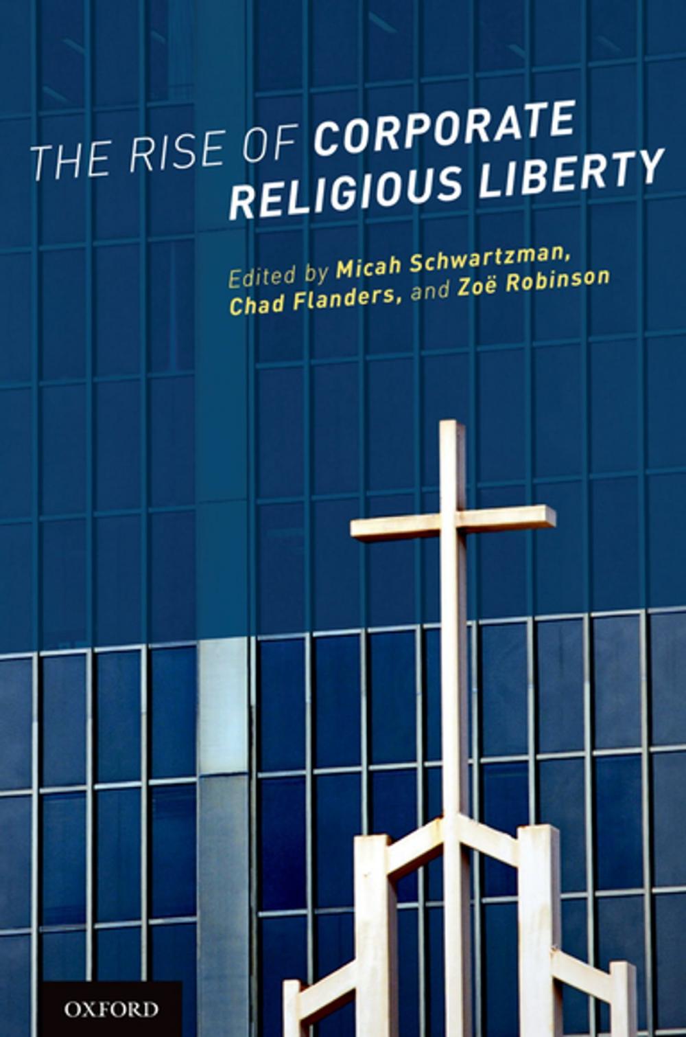 Big bigCover of The Rise of Corporate Religious Liberty