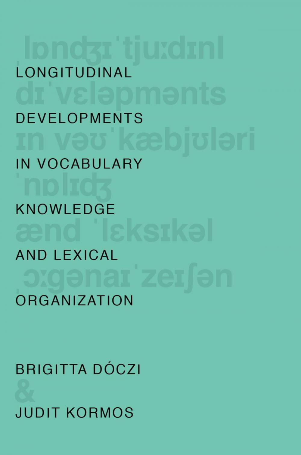Big bigCover of Longitudinal Developments in Vocabulary Knowledge and Lexical Organization