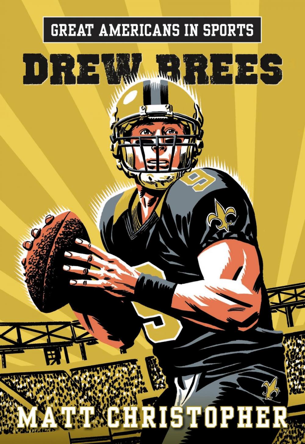 Big bigCover of Great Americans in Sports: Drew Brees