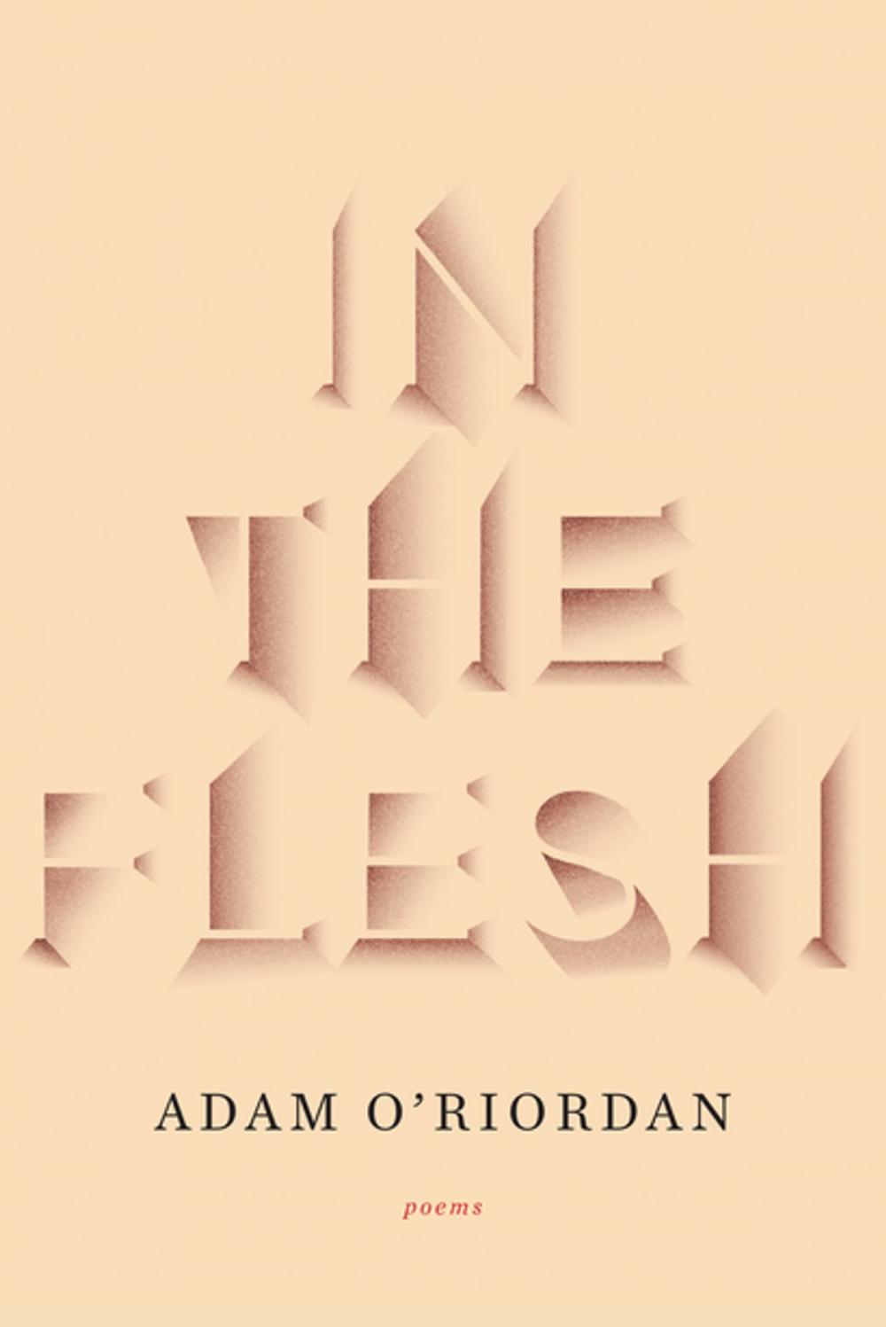 Big bigCover of In the Flesh: Poems