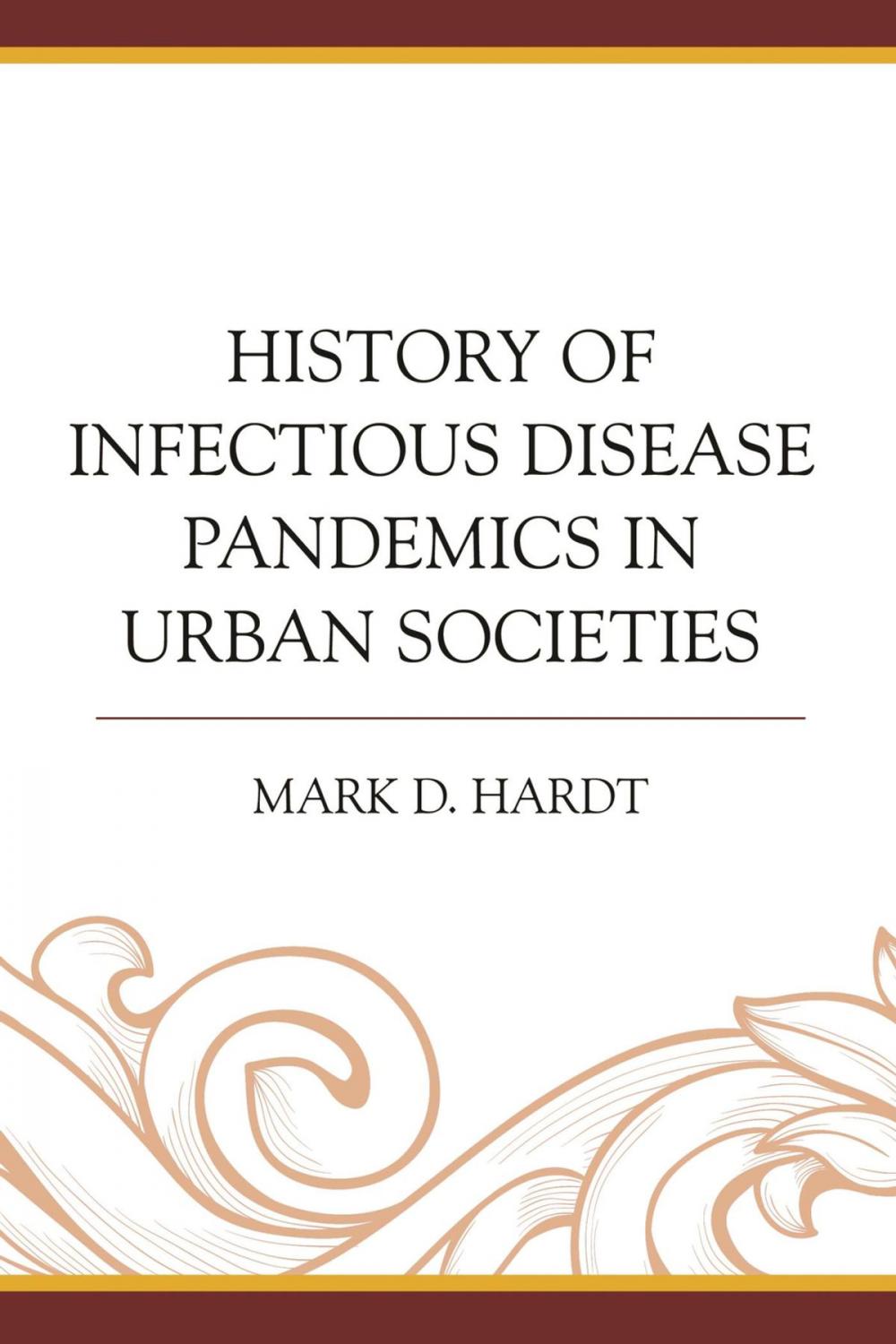 Big bigCover of History of Infectious Disease Pandemics in Urban Societies
