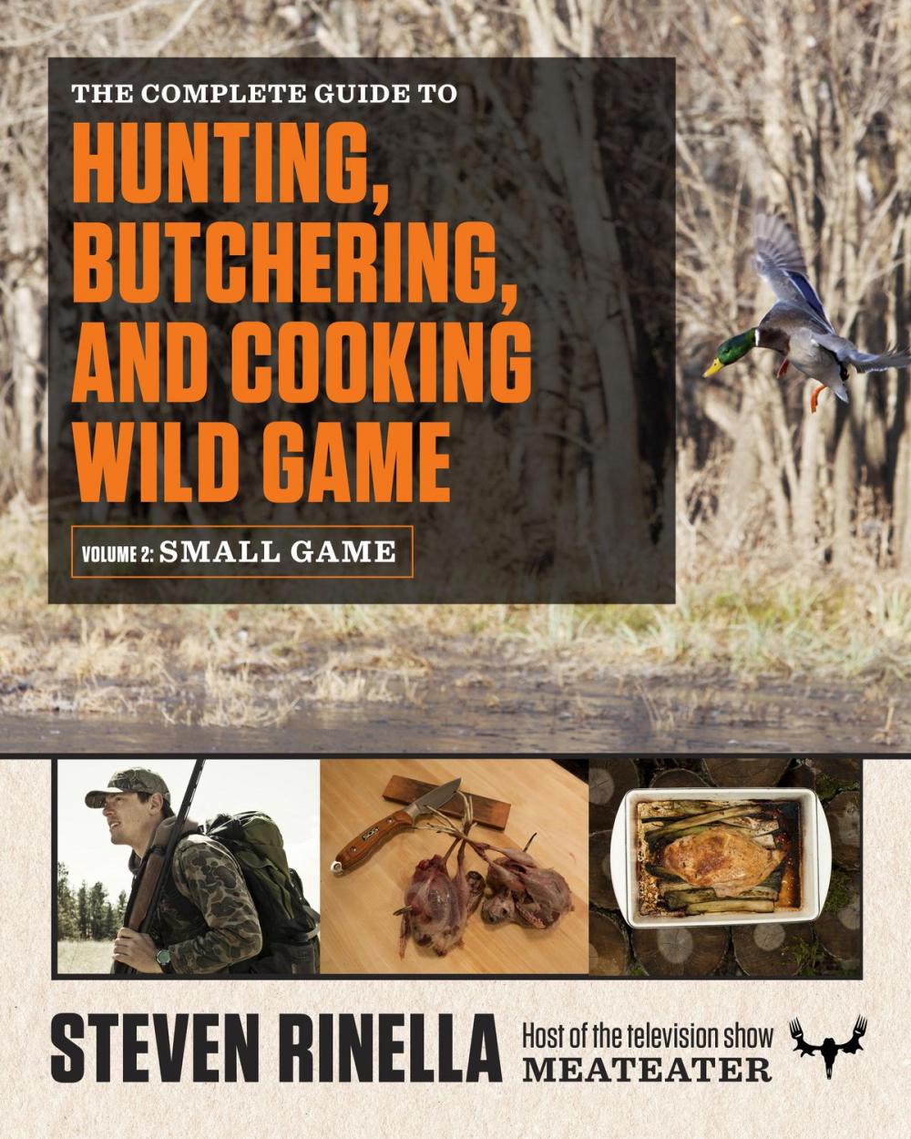 Big bigCover of The Complete Guide to Hunting, Butchering, and Cooking Wild Game