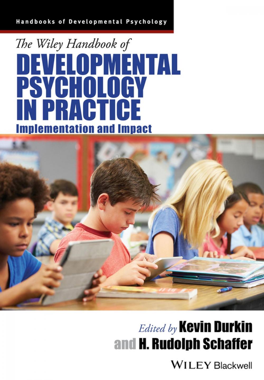 Big bigCover of The Wiley Handbook of Developmental Psychology in Practice