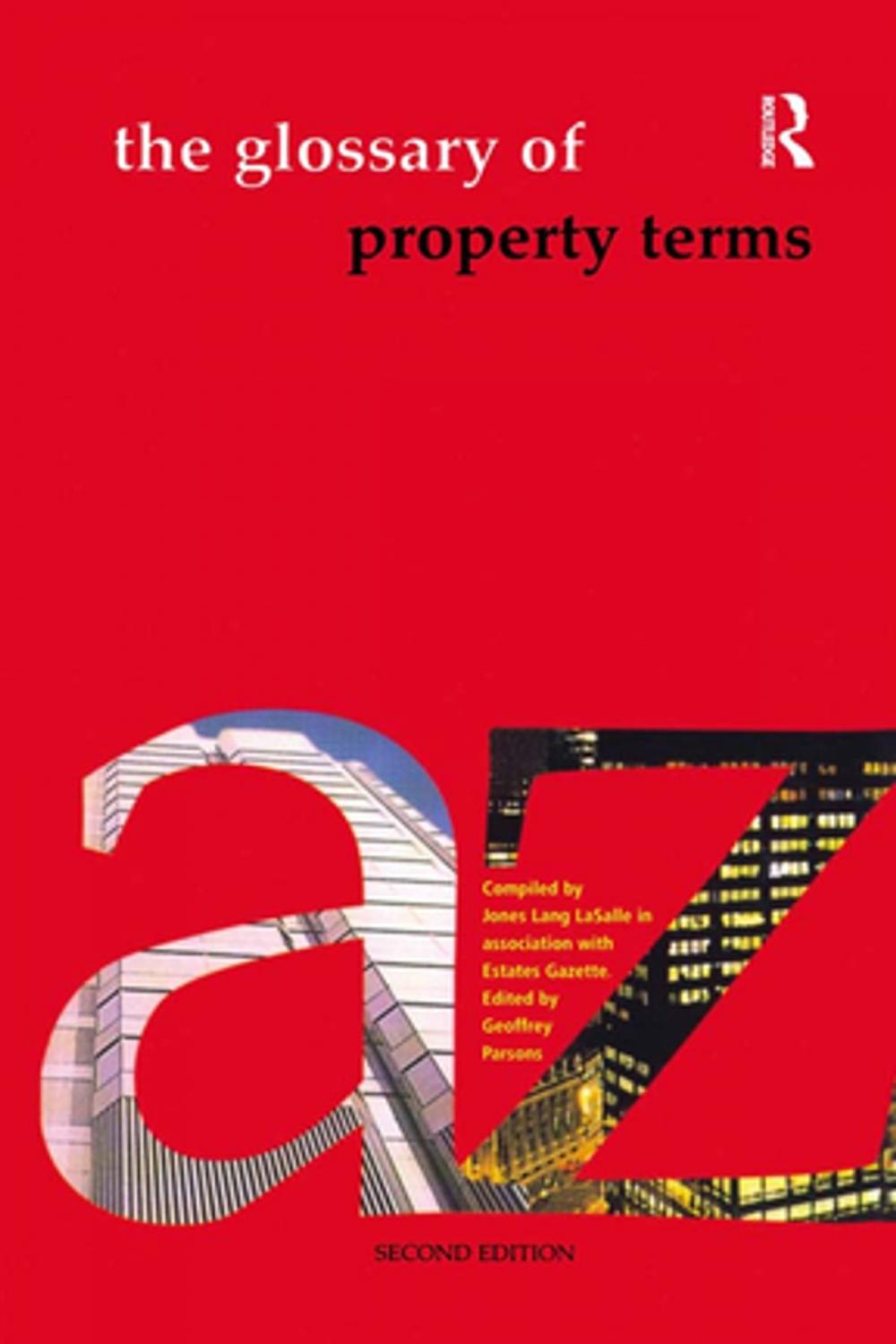 Big bigCover of The Glossary of Property Terms
