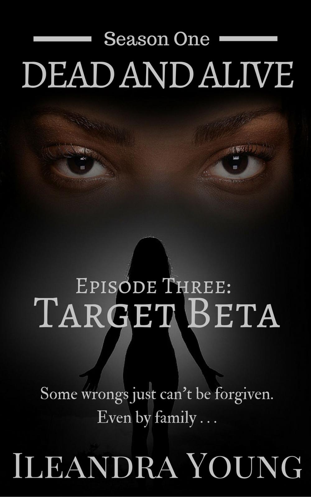 Big bigCover of Season One: Dead And Alive - Target Beta (Episode Three)
