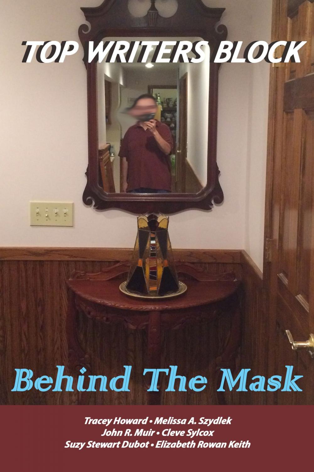 Big bigCover of Top Writers Block: Behind The Mask
