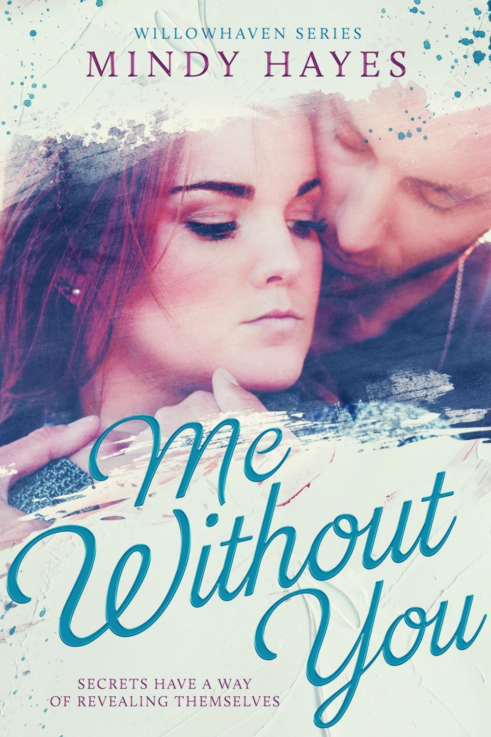 Big bigCover of Me Without You (Willowhaven #2)