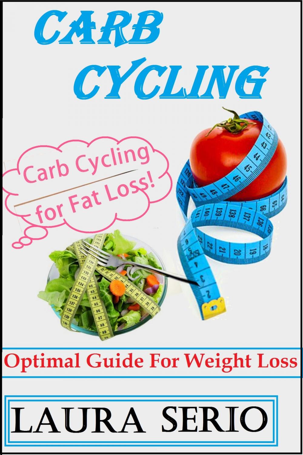 Big bigCover of Carb Cycling: Optimal Guide For Weight Loss