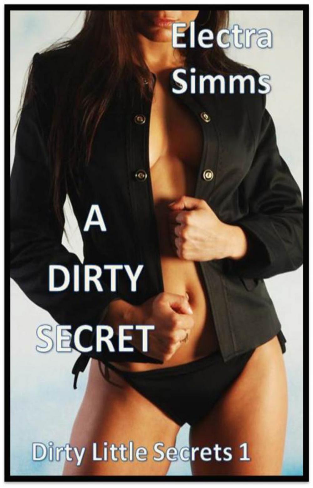 Big bigCover of A Dirty Secret (Dirty Little Secrets 1)