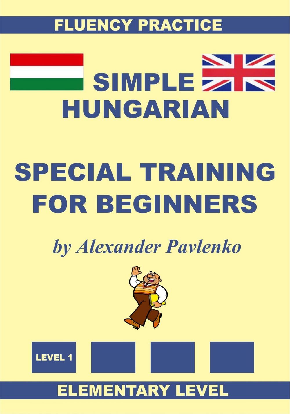 Big bigCover of Hungarian-English, Simple Hungarian, Special Training For Beginners, Elementary Level