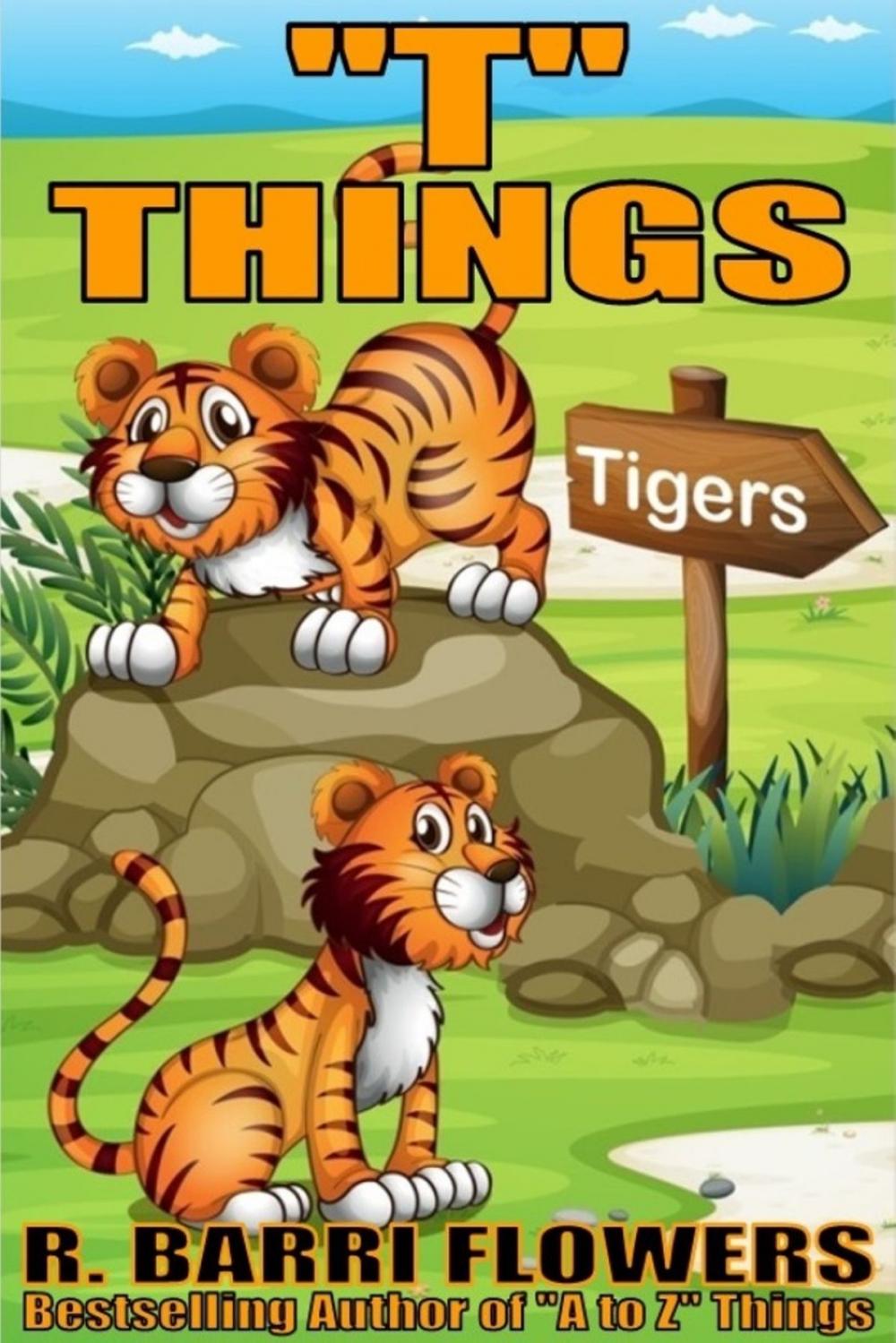Big bigCover of "T" Things (A Children's Picture Book)
