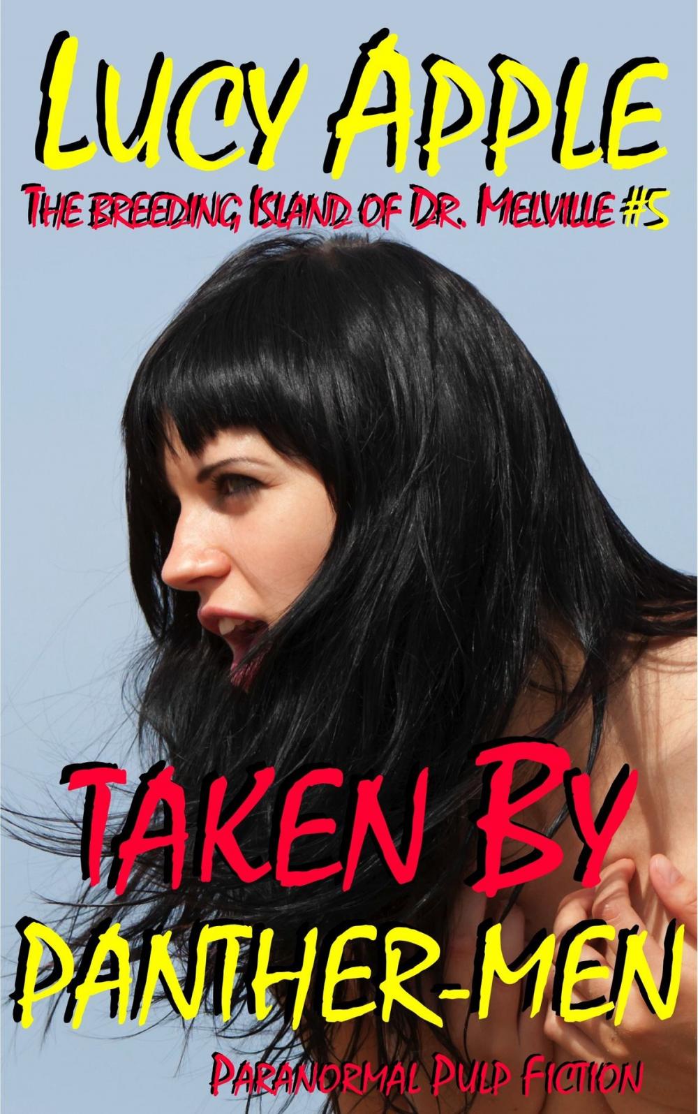 Big bigCover of Taken by Panther-Men: The Breeding Island of Dr. Melville #5