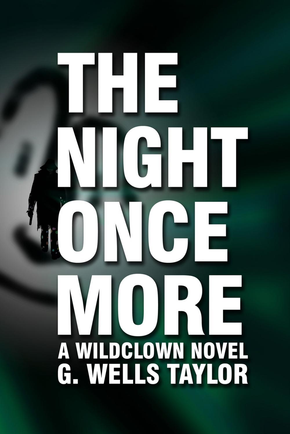 Big bigCover of The Night Once More: A Wildclown Novel