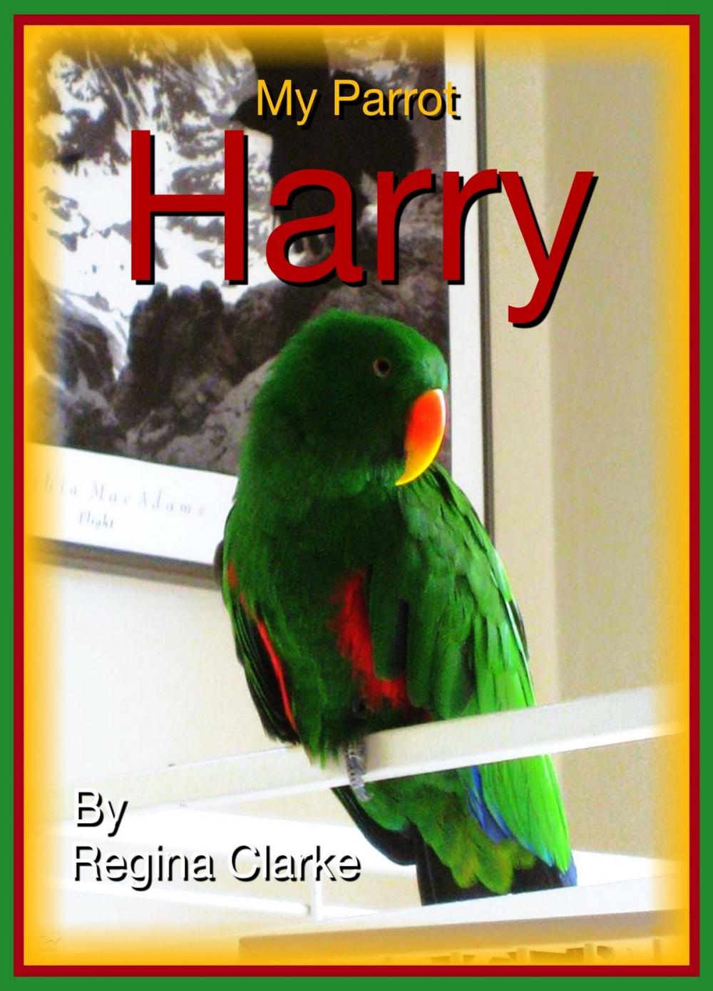 Big bigCover of My Parrot Harry
