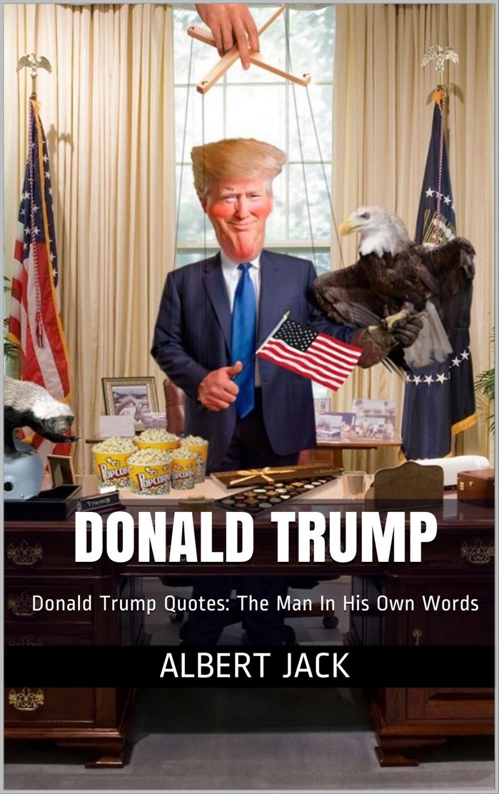 Big bigCover of Donald Trump: Donald Trump Quotes: In His Own Words