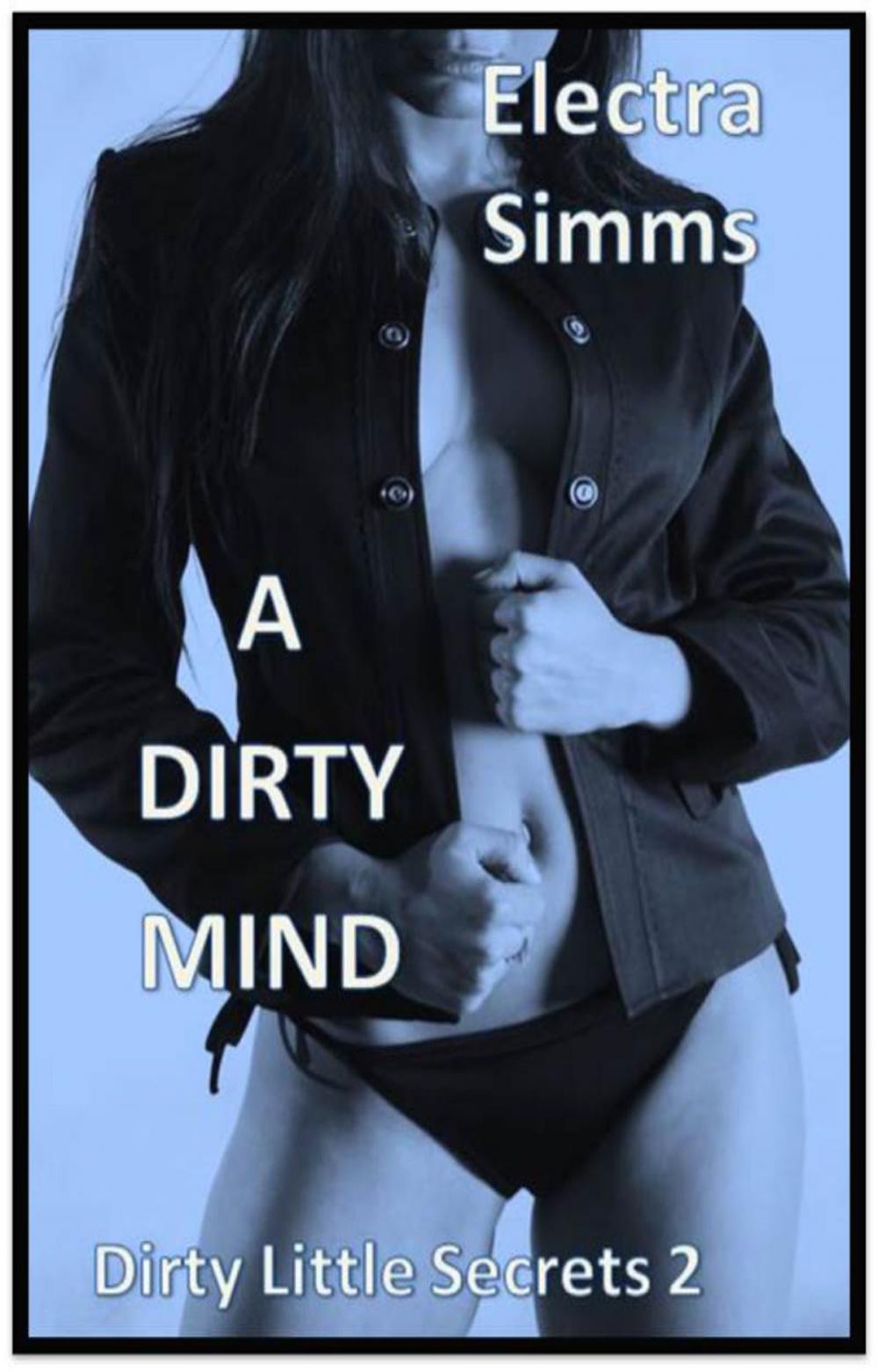Big bigCover of A Dirty Mind (Dirty Little Secrets 2)