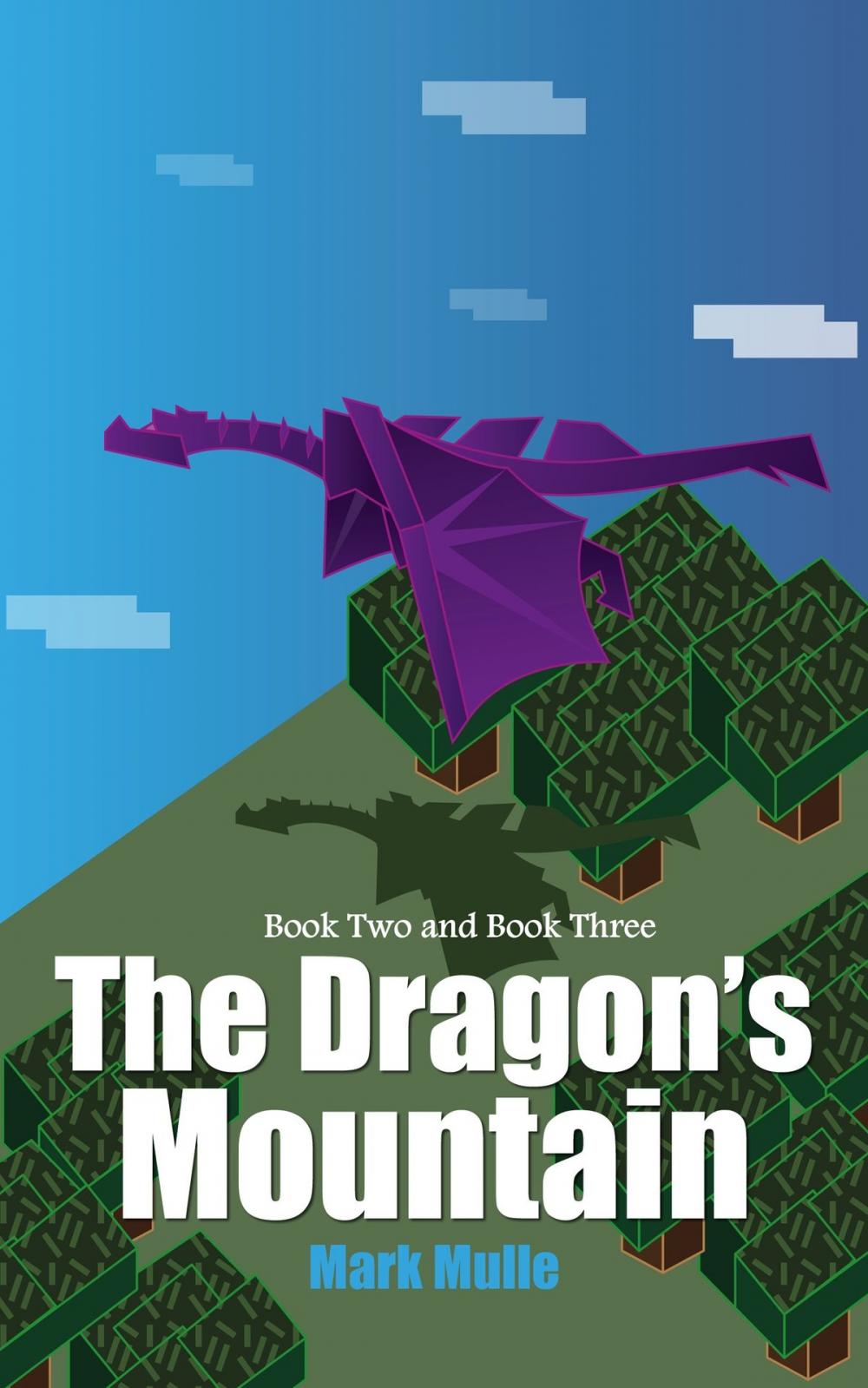 Big bigCover of The Dragon’s Mountain, Book 2 and Book 3