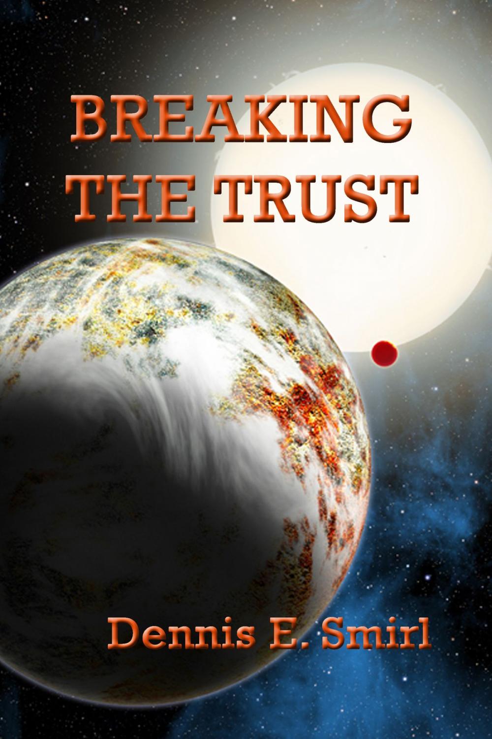 Big bigCover of Breaking the Trust: The MacCollie Series, Book Two