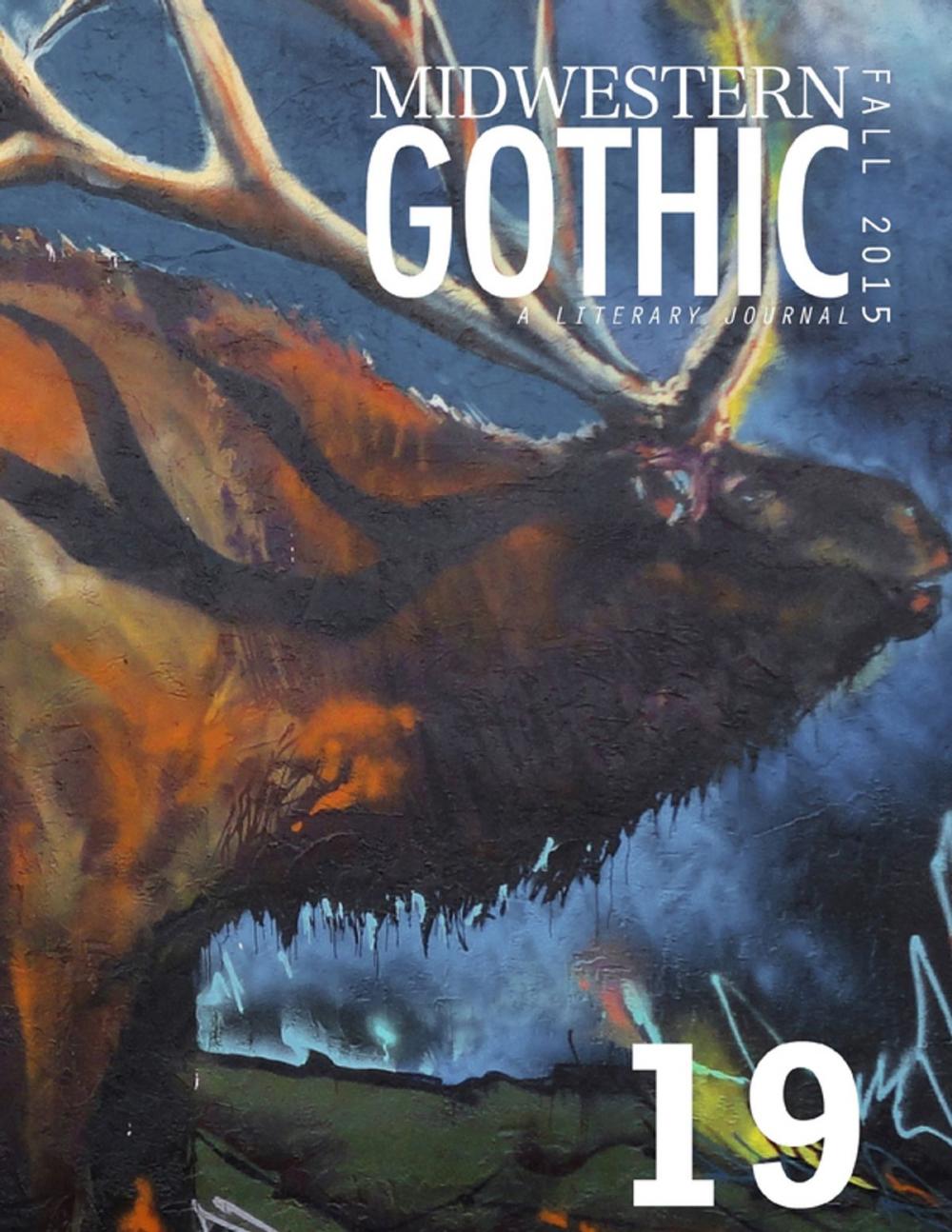 Big bigCover of Midwestern Gothic: Fall 2015 Issue 19