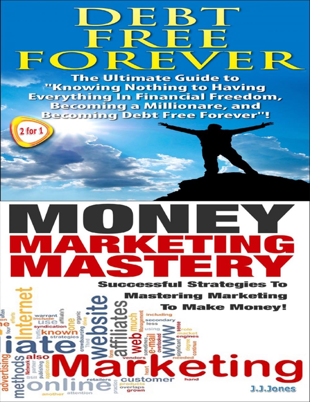 Big bigCover of Debt Free Forever & Money Marketing Mastery
