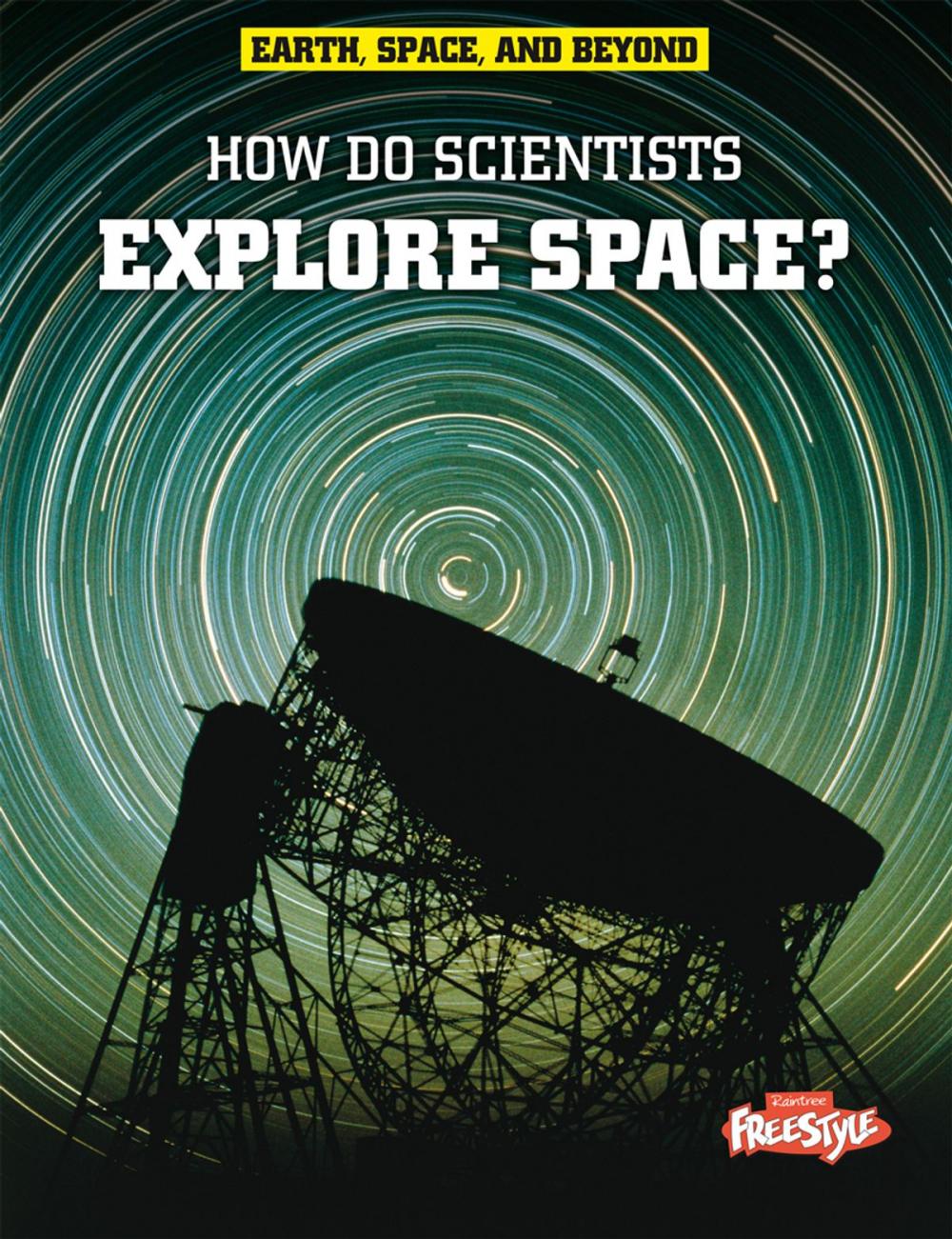 Big bigCover of How Do Scientists Explore Space?