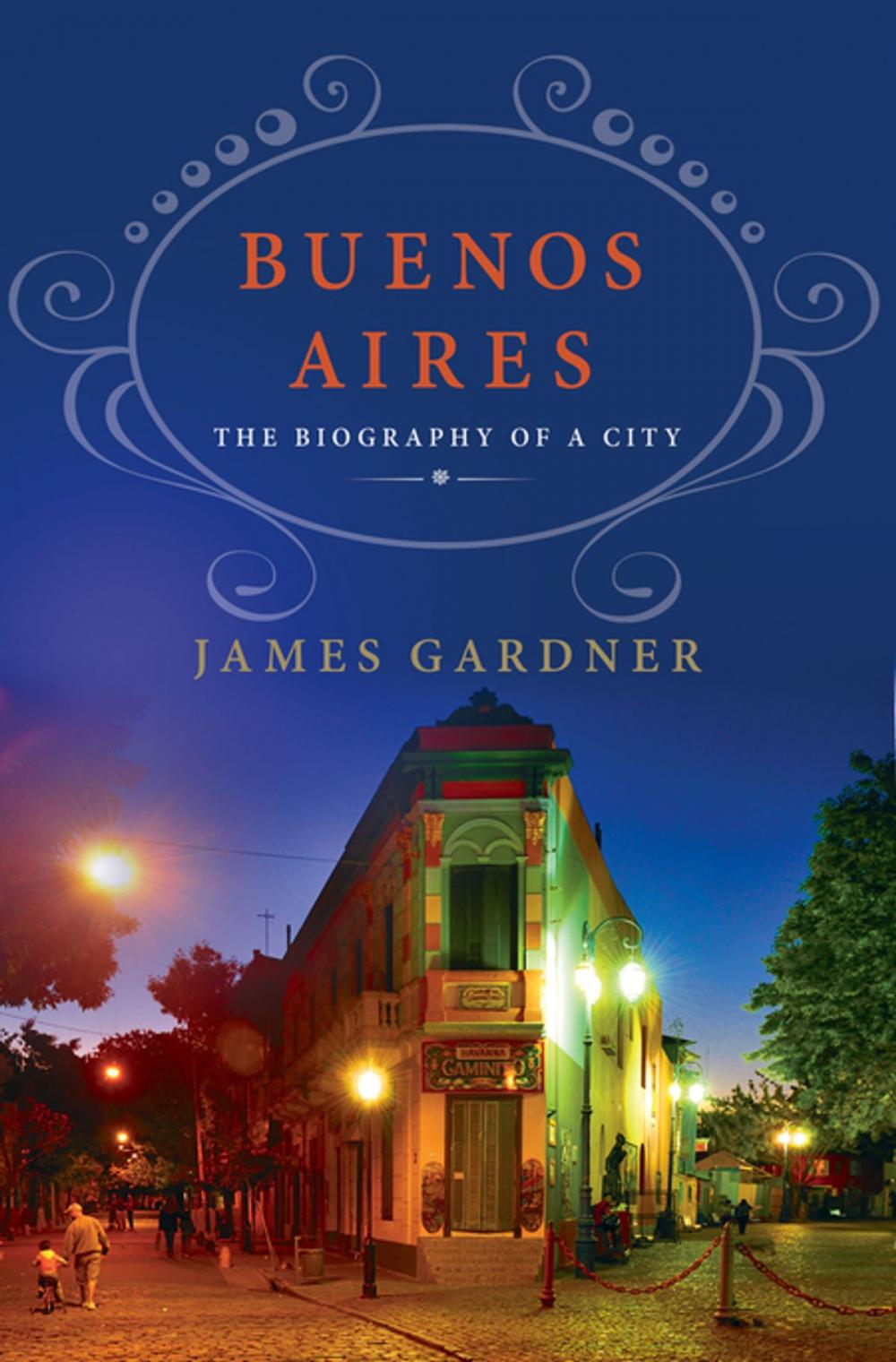 Big bigCover of Buenos Aires: The Biography of a City