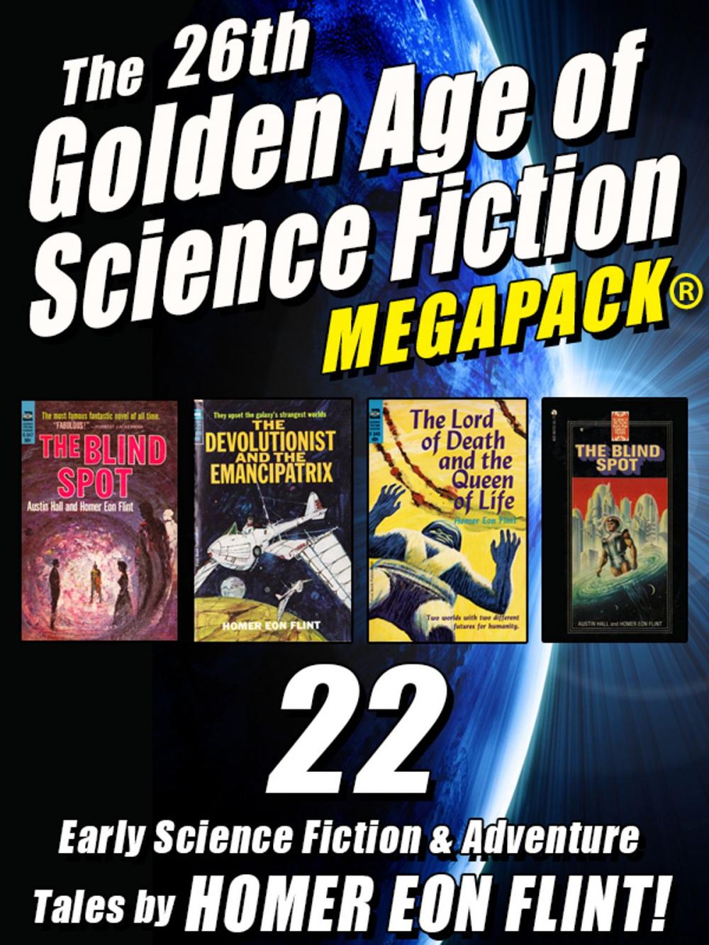 Big bigCover of The 26th Golden Age of Science Fiction MEGAPACK ®: Homer Eon Flint