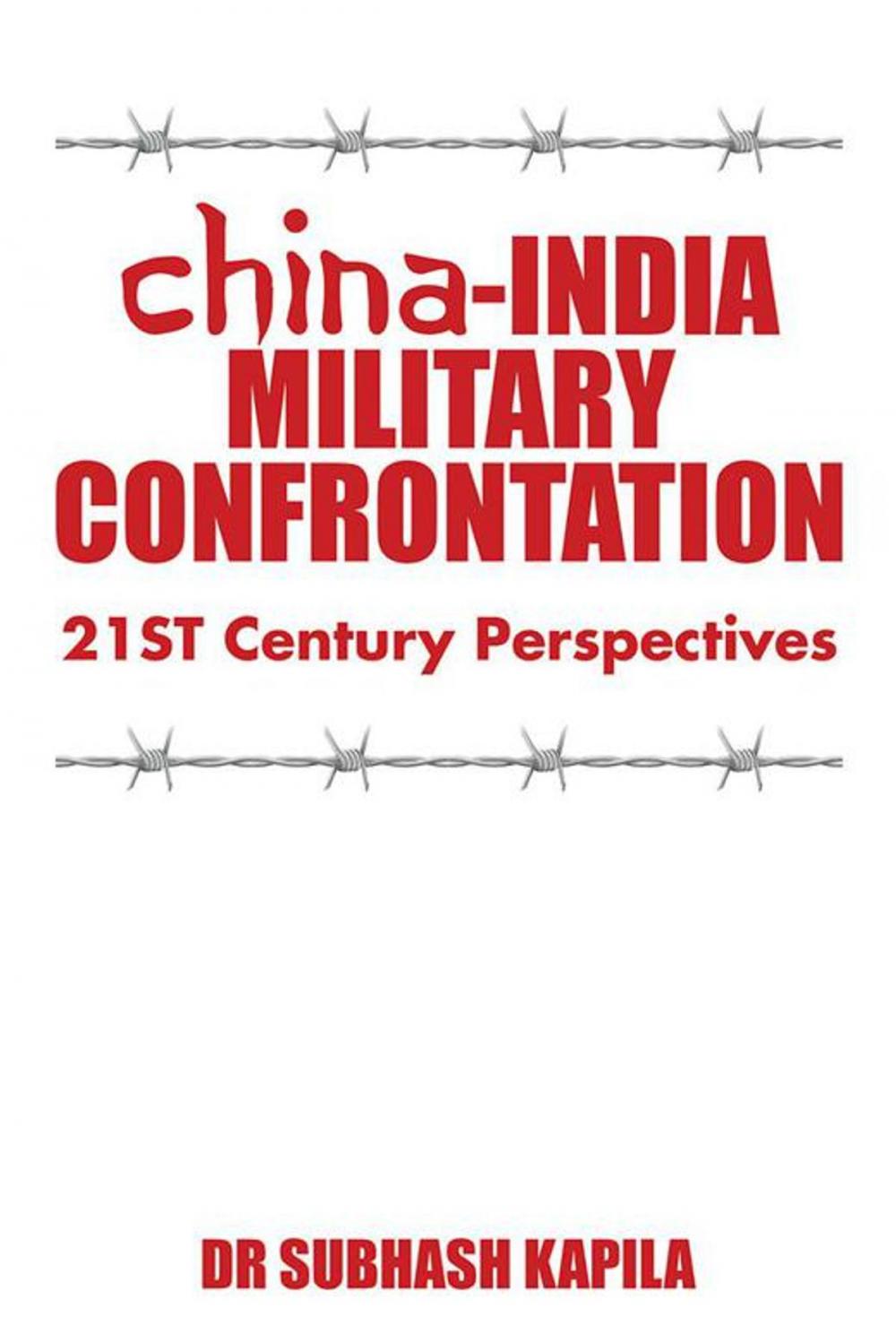 Big bigCover of China-India Military Confrontation: 21St Century Perspectives