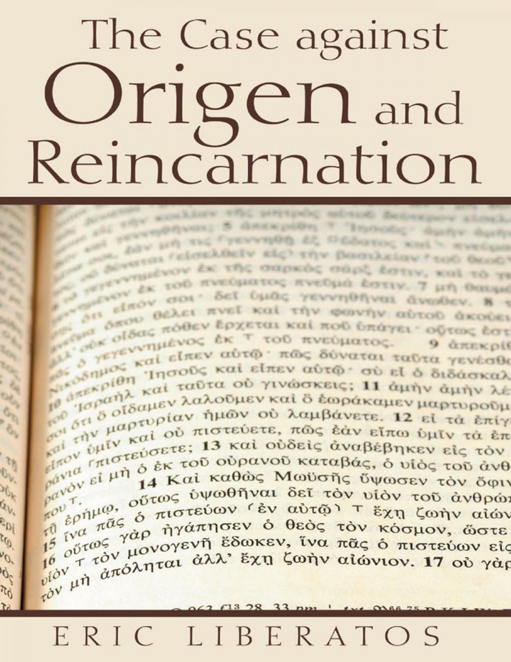 Big bigCover of The Case Against Origen and Reincarnation