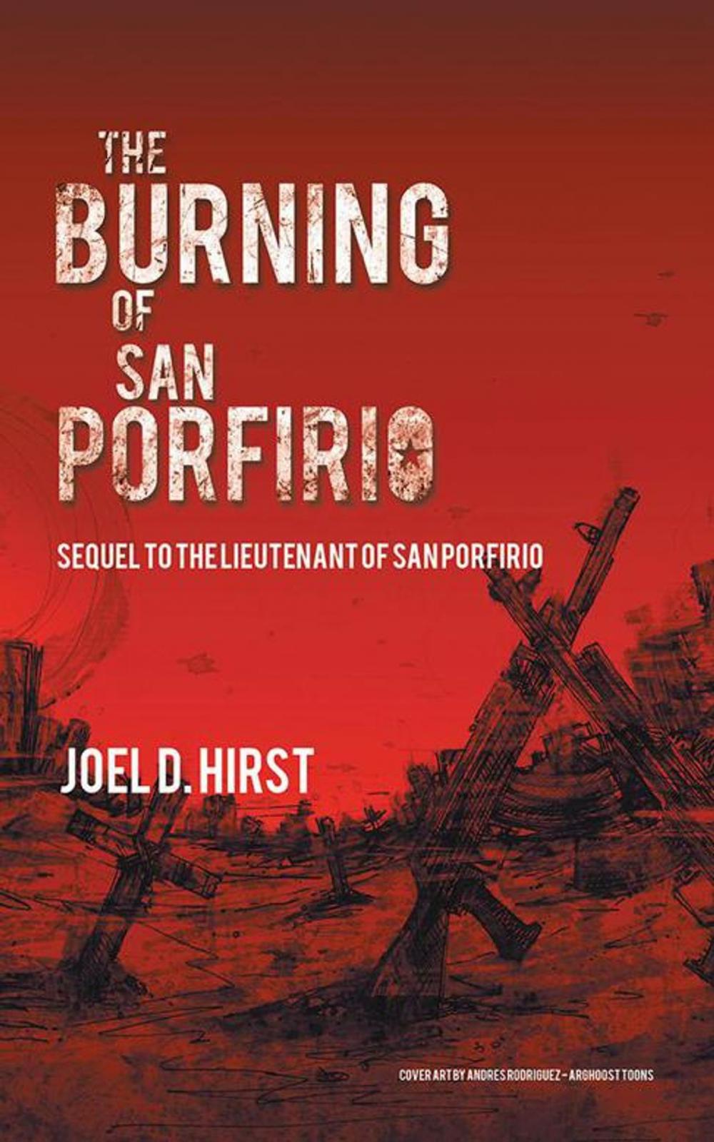 Big bigCover of The Burning of San Porfirio