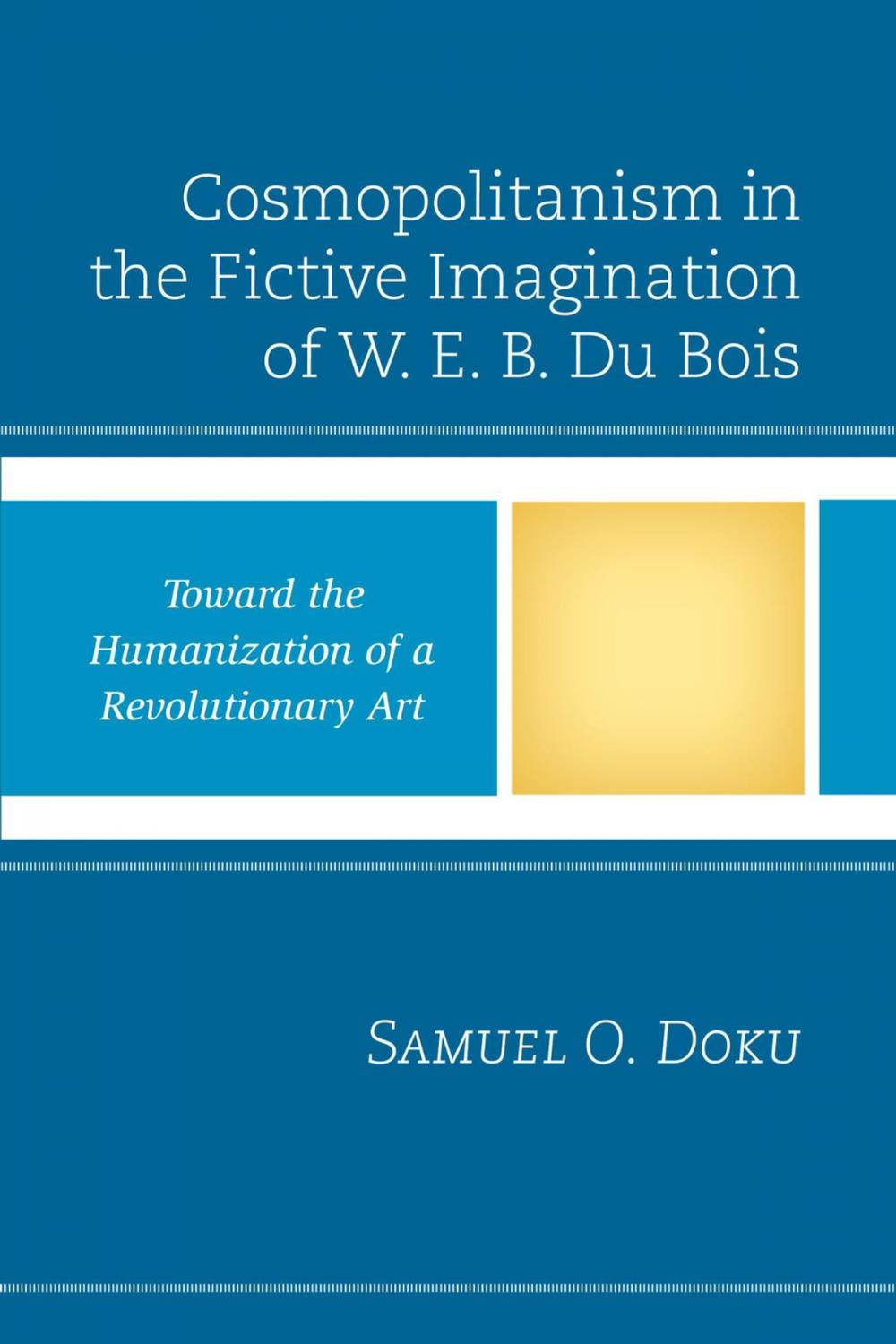 Big bigCover of Cosmopolitanism in the Fictive Imagination of W. E. B. Du Bois
