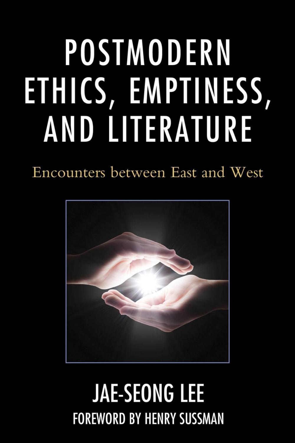 Big bigCover of Postmodern Ethics, Emptiness, and Literature
