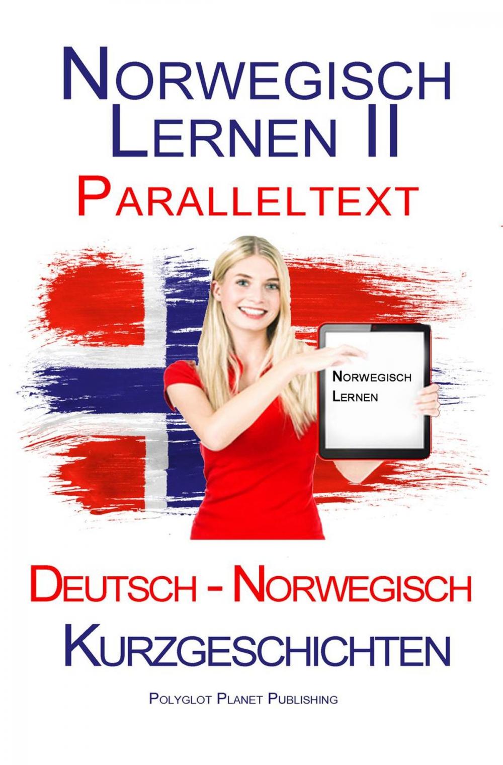 Big bigCover of Norwegisch Lernen II - Paralleltext - Kurzgeschichten (Norwegisch - Deutsch)