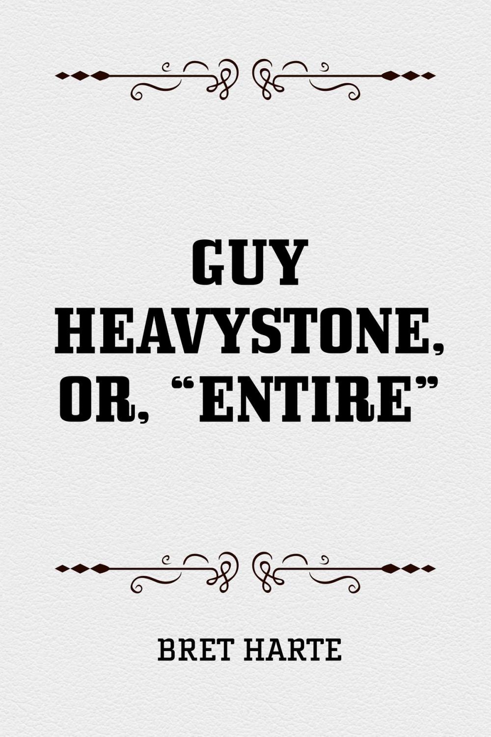 Big bigCover of Guy Heavystone, or, “Entire”